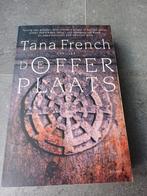 De Offerplaats - Tana French Thriller, Boeken, Ophalen of Verzenden, Zo goed als nieuw, Tana French, Nederland