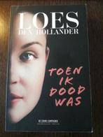 p5 Toen ik dood was - Loes den Hollander, Boeken, Thrillers, Gelezen, Ophalen of Verzenden, Nederland