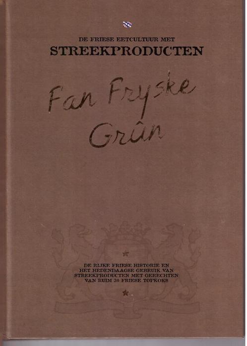 Fan Fryske Grun, Friese recepten en ingredienten., Boeken, Kookboeken, Nieuw, Overige typen, Ophalen of Verzenden