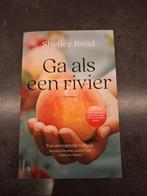 Ga als een rivier van Shelley Read, Ophalen of Verzenden, Gelezen, Onbekend, Nederland