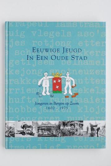 Jongeren in Bergen op Zoom 1600-1975 (2001) beschikbaar voor biedingen