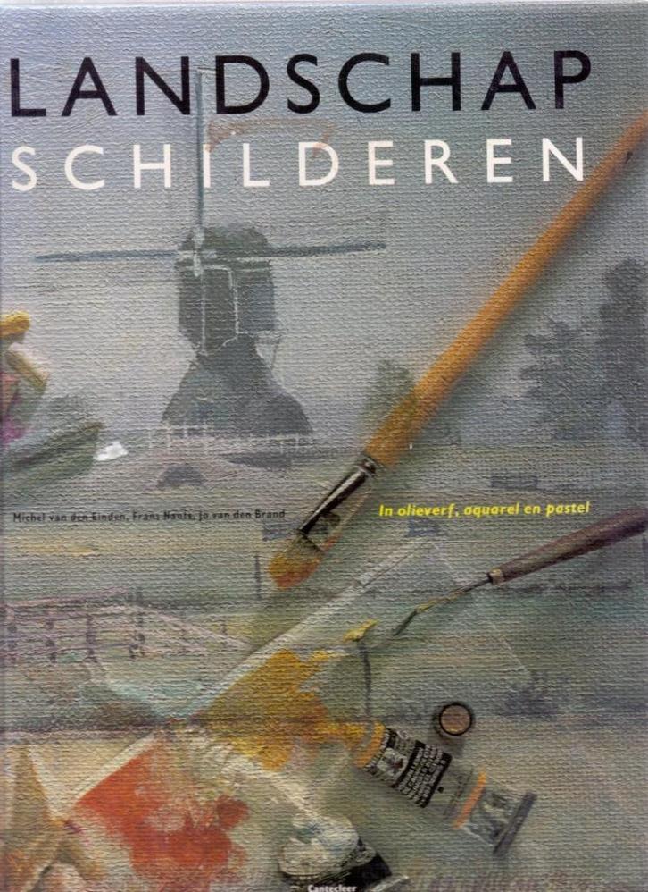 Landschap schilderen. In olieverf, aquarel en pastel, Boeken, Hobby en Vrije tijd, Zo goed als nieuw, Tekenen en Schilderen, Ophalen of Verzenden