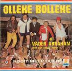 Vader Abraham Met Zijn Goede Zonen : Olleke Bolleke (1972), Cd's en Dvd's, Vinyl Singles, Gebruikt, 7 inch, Single, Ophalen of Verzenden