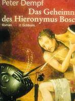 Peter Dempf Das Geheimnis des Hieronymus Bosch In het Duits, Ophalen of Verzenden, Gelezen, Peter Dempf, Fictie