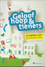 Geloof hoop & tieners 27 toptips voor geloofsopvoeding YfC, Boeken, Ophalen of Verzenden, Zo goed als nieuw, Christendom | Protestants