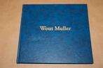 Fraai boek over het werk van Wout Muller - Gesigneerd !!, Ophalen of Verzenden, Zo goed als nieuw