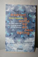 Naoki Higashida - Waarom ik soms op en neer spring, Nieuw, Praktische filosofie, Naoki Higashida, Ophalen of Verzenden