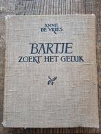 Bartje zoekt het geluk   anne de vries. 1941, Antiek en Kunst, Antiek | Boeken en Bijbels, Anne de Vries, Verzenden