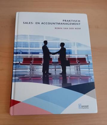 Robin van der Werf. Praktisch sales- en accountmanagement. beschikbaar voor biedingen