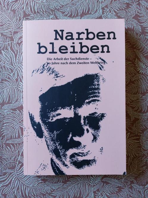 Boek Narben bleiben - zoekdienst vermiste soldaten WO2, Boeken, Oorlog en Militair, Gelezen, Ophalen of Verzenden