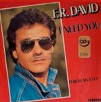 F.R. DAVID - I NEED YOU, Cd's en Dvd's, Vinyl Singles, Ophalen of Verzenden, Gebruikt, Pop