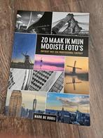 Mark De Rooij - Zo maak ik mijn mooiste foto's, Ophalen of Verzenden, Zo goed als nieuw, Mark De Rooij