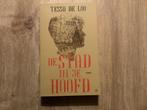 De stad in je hoofd -Tessa de Loo - GESIGNEERD, Ophalen of Verzenden, Nieuw