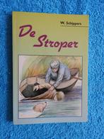 W. Schippers - De Stroper, Boeken, Ophalen of Verzenden, Zo goed als nieuw