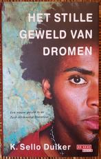 ** Het stille geweld van dromen - K. Sello Duiker - IZGST **, Boeken, Ophalen of Verzenden, Wereld overig, Zo goed als nieuw, K. Sello Duiker