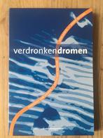 Verdronken dromen, 	Westfries boekenweek geschenk	82, Ophalen, Zo goed als nieuw