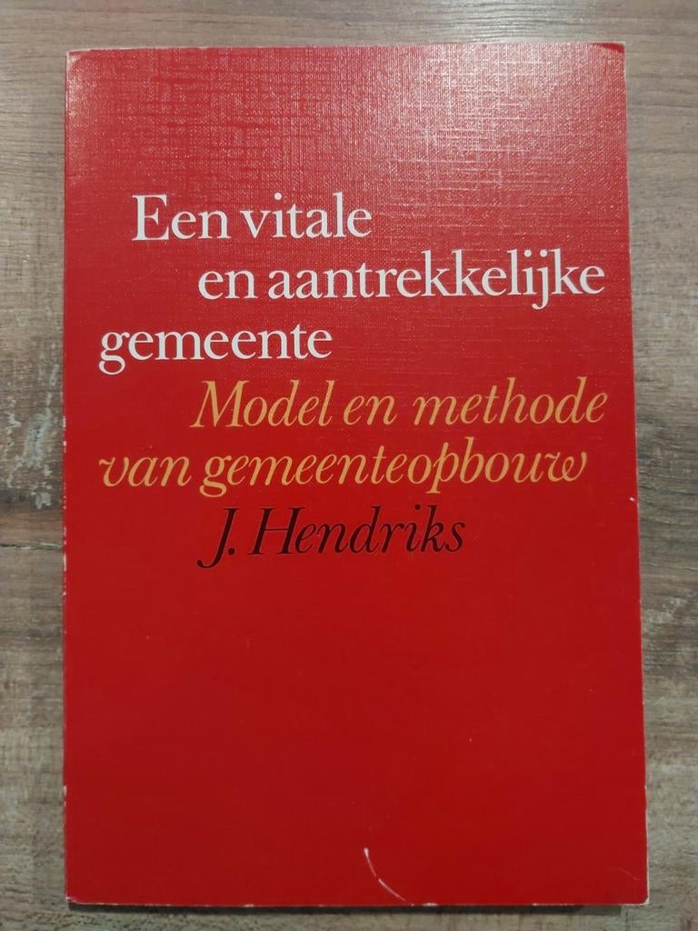 Een Vitale en Aantrekkelijke Gemeente - J. Hendriks, Ophalen of Verzenden, Gelezen, J. Hendriks