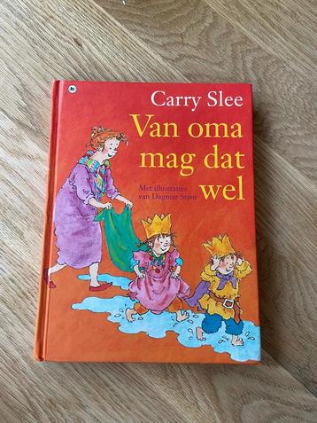 Carry Slee - Van oma mag dat wel beschikbaar voor biedingen