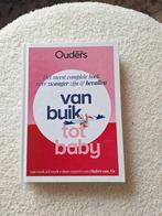 Van buik tot baby ouders van nu, Ophalen, Zo goed als nieuw, Opvoeding tot 6 jaar