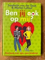 Sanderijn van der Doef - Ben jij ook op mij?, Non-fictie, Ophalen of Verzenden, Zo goed als nieuw, Sanderijn van der Doef