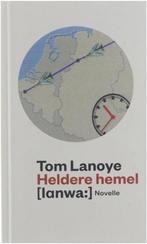 Heldere Hemel - Tom Lanoye BOEK 9789059651494, Ophalen of Verzenden, Nieuw, Tom Lanoye