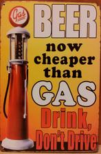 Beer is cheaper than gas bier metalen wandbord reclamebord, Nieuw, Ophalen of Verzenden
