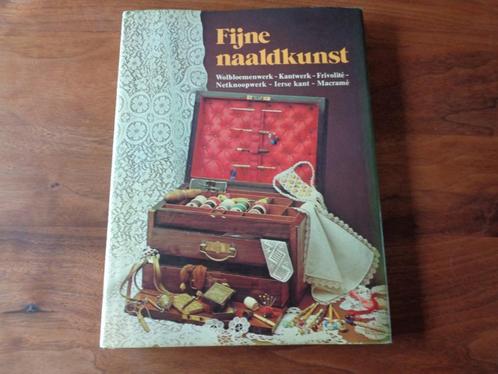 Fijne naaldkunst - wolbloemenwerk-kantwerk-frivolité enz., Boeken, Hobby en Vrije tijd, Gelezen, Overige onderwerpen, Ophalen of Verzenden