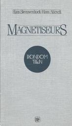 Magnetiseurs	Henk Sleeuwenhoek Hans Attevelt, Ophalen of Verzenden, Overige onderwerpen, Henk Sleeuwenhoek Hans Attevelt, Achtergrond en Informatie