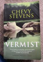 Chevy Stevens Vermist, Boeken, Chevy Stevens, Ophalen of Verzenden, Zo goed als nieuw