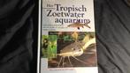 Het Tropische zoetwateraquarium, Boeken, Ophalen of Verzenden, Gelezen, G. Sandford