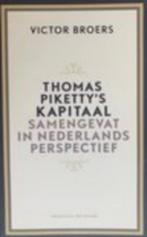 Thomas Piketty's Kapitaal samengevat in Nederlands perspect, Ophalen of Verzenden, Zo goed als nieuw, Victor Broers, Economie en Marketing