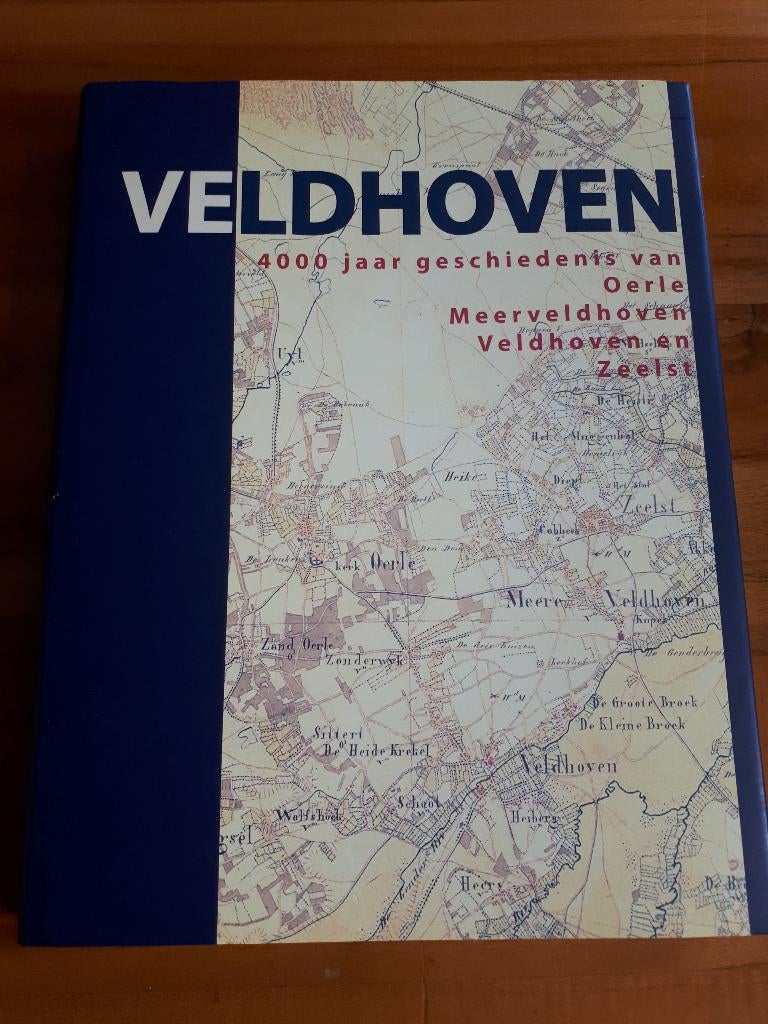 4000 jaar geschiedenis van oerle, meerveldhoven, veldhoven, Ophalen of Verzenden, Zo goed als nieuw