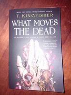 What moves the dead t. Kingfisher, Boeken, Fantasy, Ophalen of Verzenden