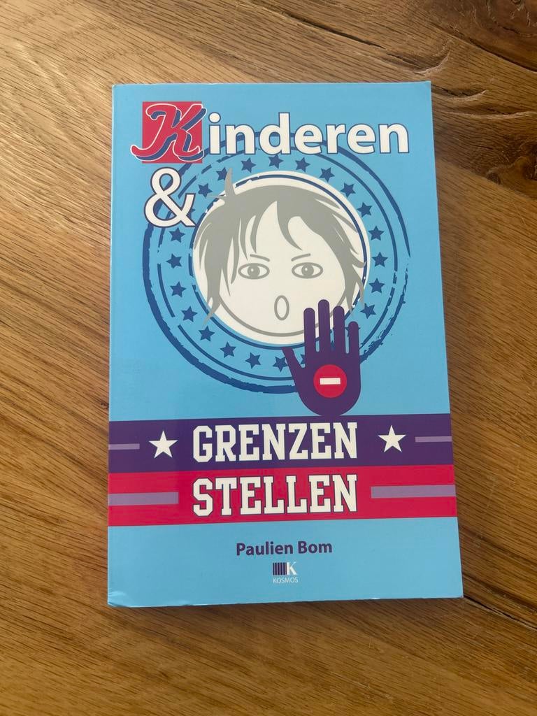 Kinderen & Grenzen Stellen - Paulien Bom, Ophalen of Verzenden, Gelezen, Opvoeding tot 6 jaar