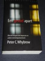 Een gevoel apart - Peter C. Whybrow, Verzenden, Zo goed als nieuw, Peter C. Whybrow