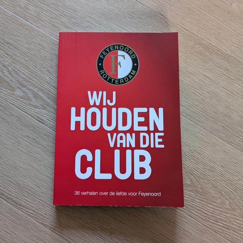 Feyenoord Wij houden van die club boek, Ophalen of Verzenden, Zo goed als nieuw, Balsport