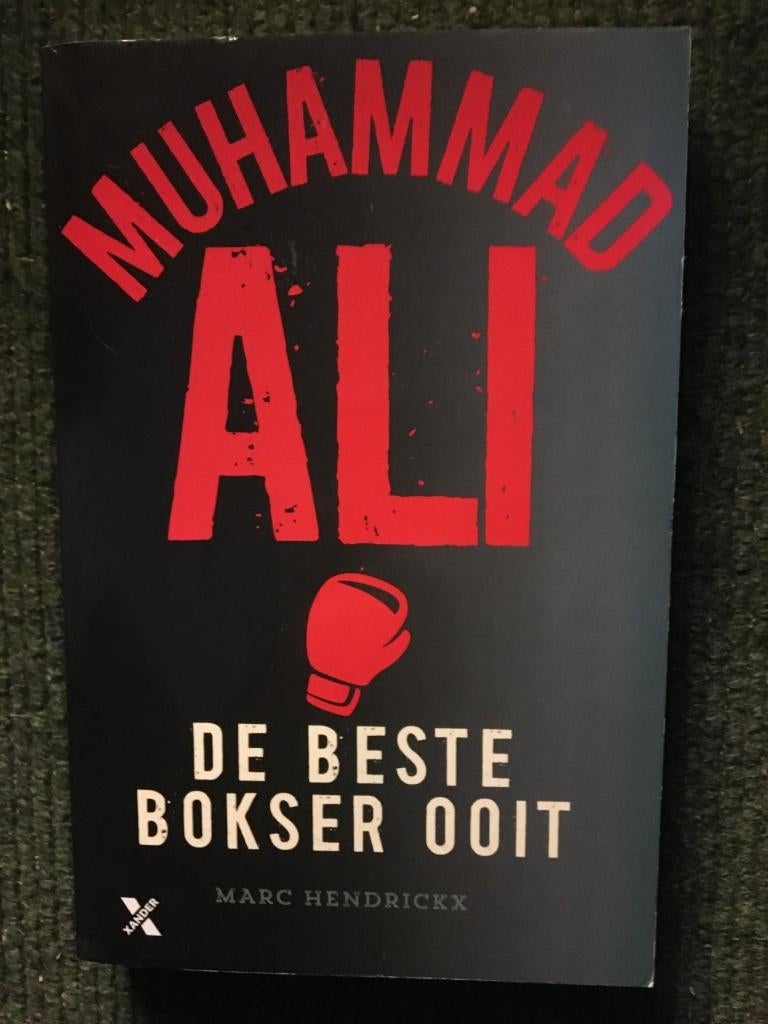 Muhammad Ali Beste bokser ooit ; door Marc Hendrickx #Boksen, Gelezen, Marc Hendrickx, Vechtsport, Ophalen of Verzenden