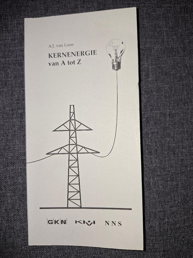 boek: Kernenergie van A tot Z, Ophalen of Verzenden, Beta, Van Loon, WO