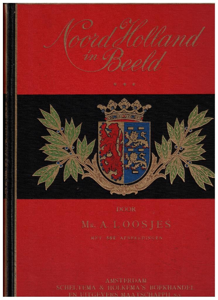 Noord-Holland in beeld - A. Loosjes, Ophalen of Verzenden, Gelezen, A. Loosjes