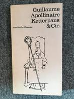 Ketterpaus & Cie ; door Guillaume Apollinaire #Frankrijk, Gelezen, Europa overig, Guillaume Apollinaire, Ophalen of Verzenden