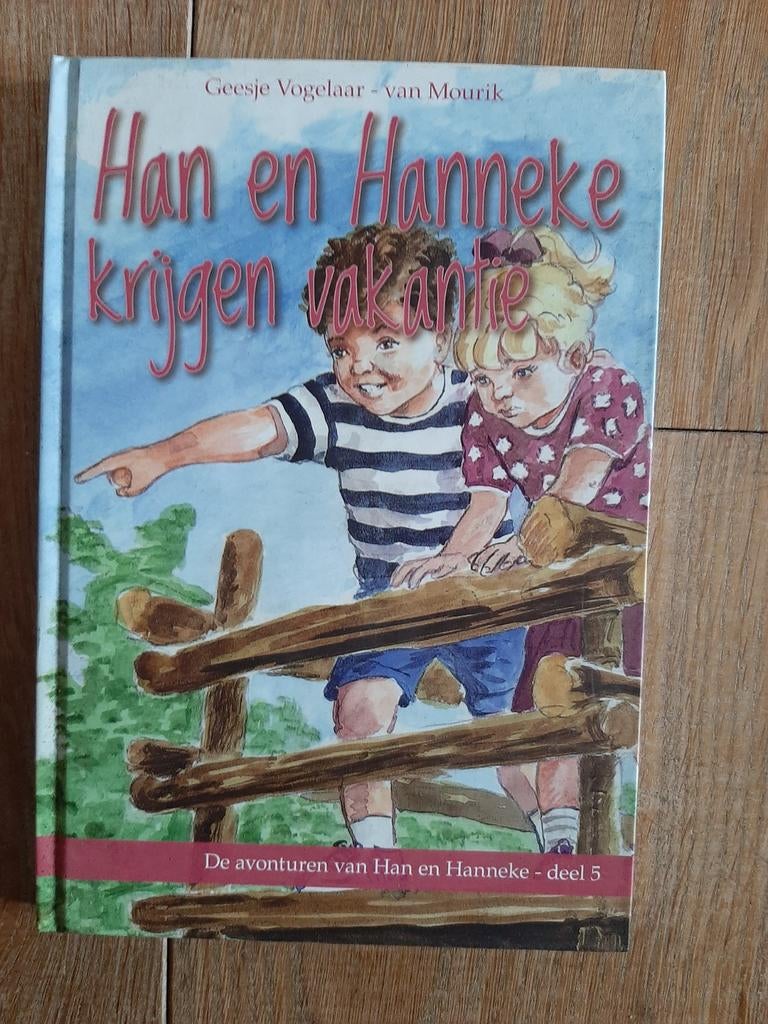 Han en Hanneke krijgen vakantie - Deel 5, Ophalen of Verzenden, Nieuw, Geesje Vogelaar-van Mourik, Fictie algemeen