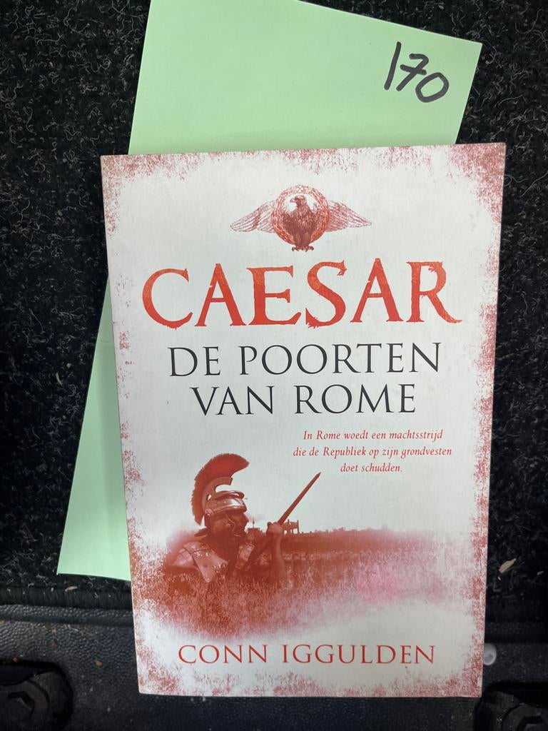 Caesar: De Poorten van Rome - Conn Iggulden, Boeken, Ophalen of Verzenden, Zo goed als nieuw
