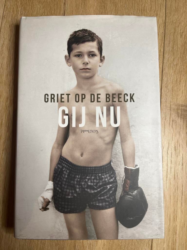 Griet op de Beeck - Gij Nu, Ophalen of Verzenden, Gelezen, België