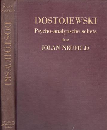 Dostojewski Psycho Analitische Schets - Jolan Neufeld BOEK beschikbaar voor biedingen