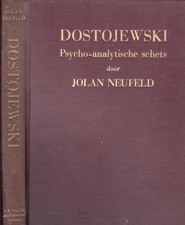 Dostojewski Psycho Analitische Schets - Jolan Neufeld BOEK, Boeken, Psychologie, Gelezen, Ophalen of Verzenden
