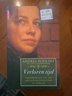 Verloren tijd- Andrea Rohloff, Boeken, Biografieën, Ophalen of Verzenden, Zo goed als nieuw