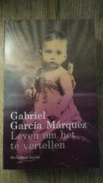 Leven Om Het Te Vertellen - Gabriel Garcia Marquez, Ophalen of Verzenden, Zo goed als nieuw, Nederland