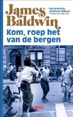 Kom, roep het van de bergen - James Baldwin, Boeken, Ophalen of Verzenden, Zo goed als nieuw