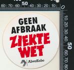 Sticker: Abvakabo - Geen afbraak ziektewet, Overige typen, Ophalen of Verzenden, Zo goed als nieuw