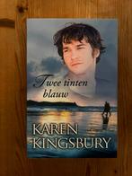 Karen Kingsbury - Twee tinten blauw, Ophalen of Verzenden, Zo goed als nieuw, Nederland, Karen Kingsbury